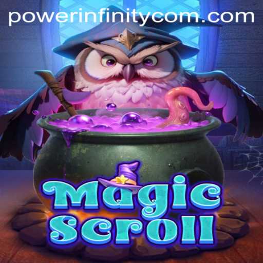 MagicScroll and the Quest for PowerInfinity: A Fantasy Adventure Awaits